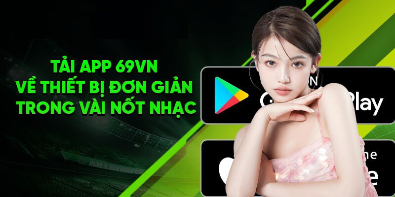 Trình tự bốn bước thực hiện tải app 69VN về điện thoại Android