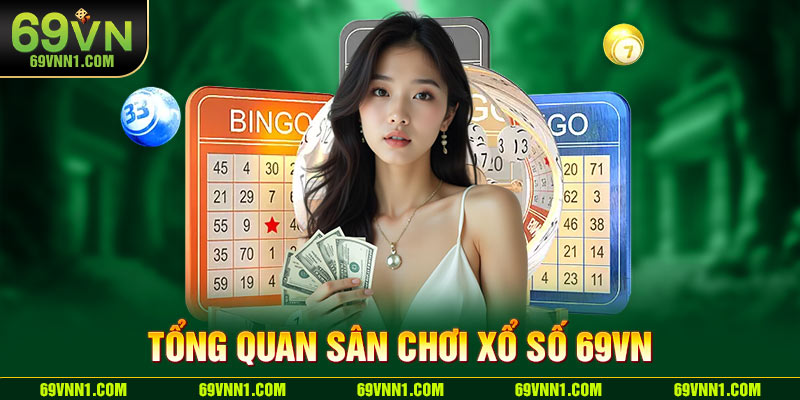 Nguồn gốc thông tin giới thiệu về xổ số 69VN