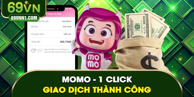 Sử dụng ví momo nạp tiền 69VN ngày càng phổ biến